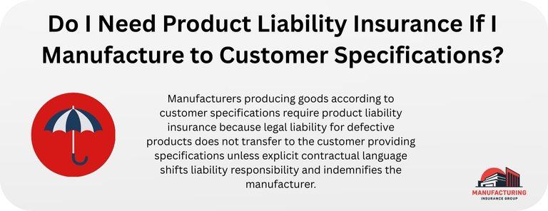 Do I Need Product Liability Insurance If I Manufacture to Customer Specifications