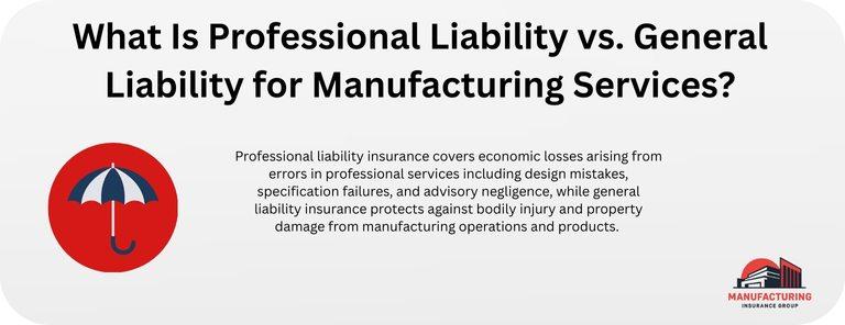 What Is Professional Liability vs. General Liability for Manufacturing Services?