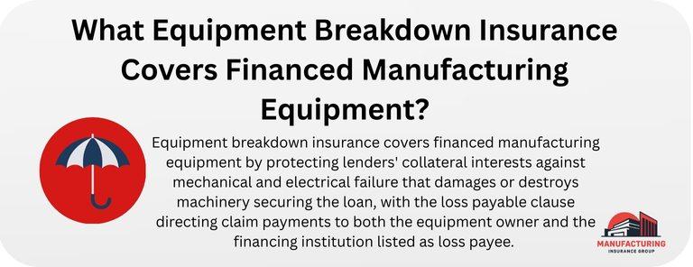 What Equipment Breakdown Insurance Covers Financed Manufacturing Equipment