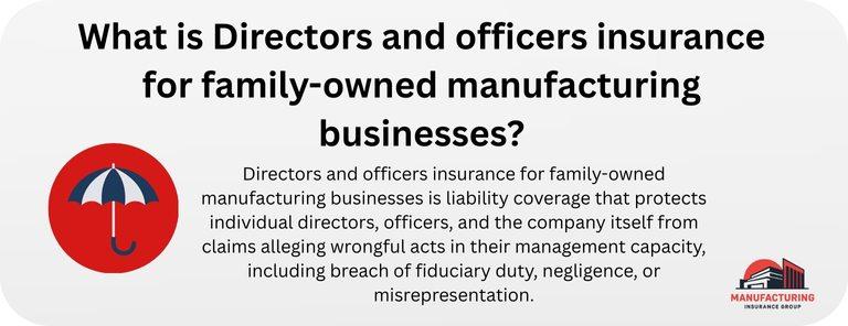 What is Directors and officers insurance for family-owned manufacturing businesses