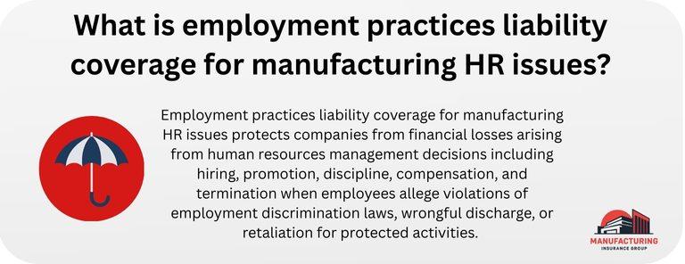 What is employment practices liability coverage for manufacturing HR issues